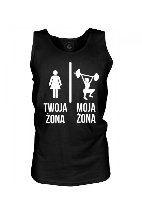 Tank top męski Twoja Żona vs Moja Żona