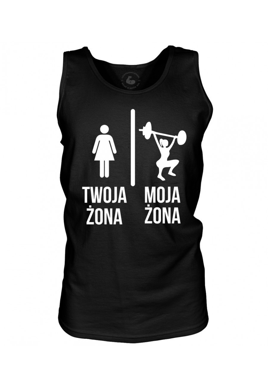 Tank top męski Twoja Żona vs Moja Żona