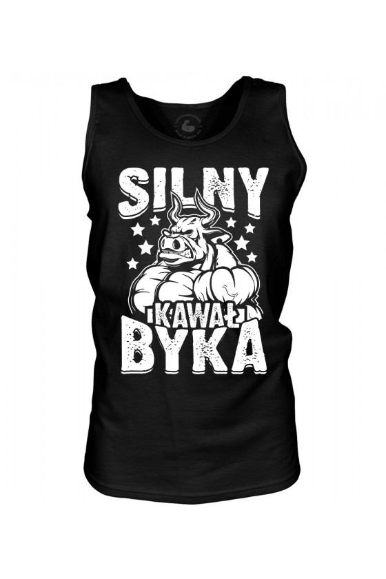 Tank top męski Silny Kawał Byka