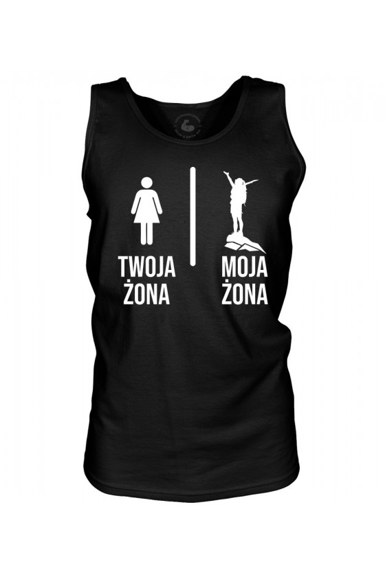 Tank top męski Twoja żona vs Moja żona Góry