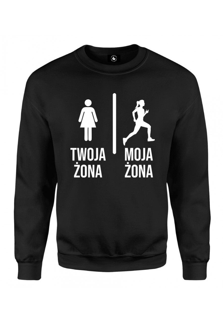 Bluza klasyczna Twoja żona vs Moja żona Bieganie