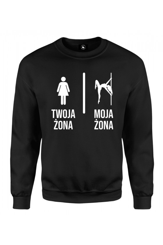 Bluza klasyczna Twoja żona vs Moja żona Pole Dance