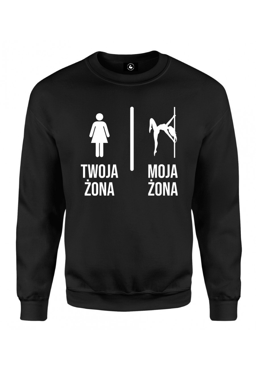 Bluza klasyczna Twoja żona vs Moja żona Pole Dance