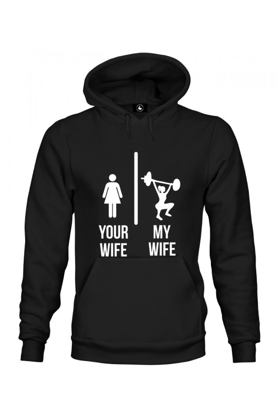 Bluza z kapturem Your wife vs My wife