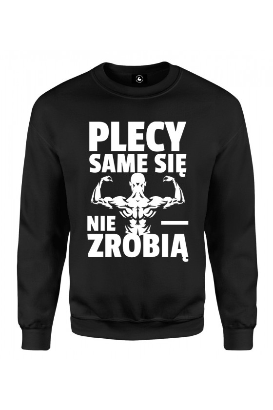 Bluza klasyczna Plecy same się nie zrobią