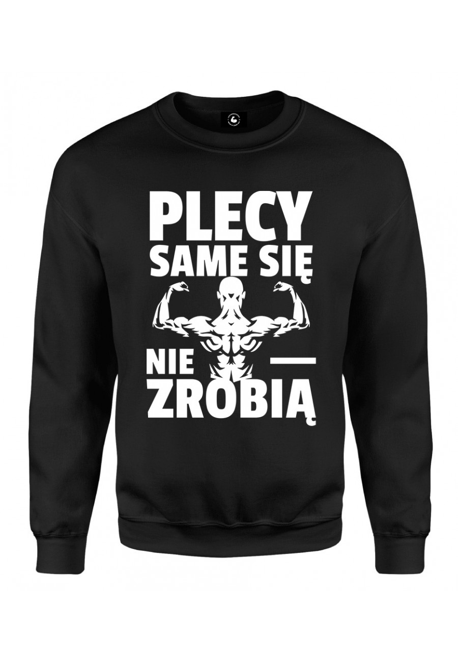 Bluza klasyczna Plecy same się nie zrobią